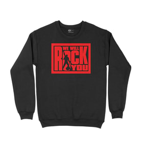 We Will Rock You Siyah Sweatshirt