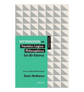 Wittgenstein ve Tractatus Logico-Philosophicus İçin Bir Kılavuz