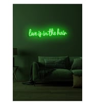 Love is in the hair Yazılı Neon Tabela