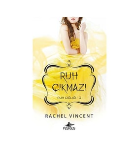 Ruh Çığlığı Serisi 3. Kitap Ruh Çıkmazı Rachel Vincent Pegasus Yayınları