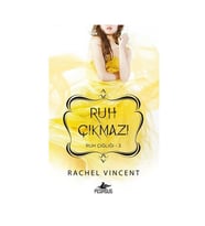 Ruh Çığlığı Serisi 3. Kitap Ruh Çıkmazı Rachel Vincent Pegasus Yayınları