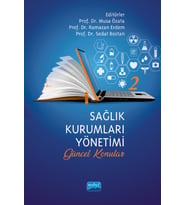 SAĞLIK KURUMLARI YÖNETİMİ - 2 (Güncel Konular)
