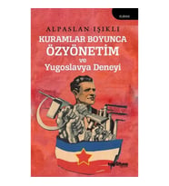 Kuramlar Boyunca Özyönetim ve Yugoslavya Deneyi
