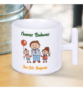 Canımız Babamız Seni Çok Seviyoruz Yazılı Babalar Gününe Özel Hediyelik T Kupa Bardak