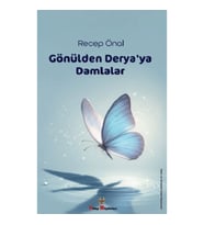 Gönülden Derya'ya Damlalar