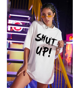 Shut Up! Yazı Baskılı Beyaz Oversize Pamuklu Kadın T-shirt (Beyaz)