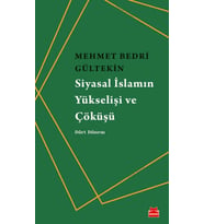 Siyasal İslamın Yükselişi ve Çöküşü - Dört Dönem