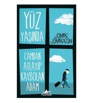 Yüz Yaşında Camdan Atlayıp Kaybolan Adam
