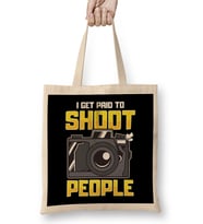 Funny I Get Paid To Shoot People Photography Bez Çanta Uzun Saplı