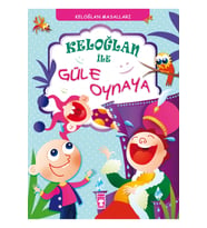 Keloğlan İle Güle Oynaya Timaş Çocuk