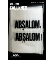 Abşalom, Abşalom! - Modern Klasikler
