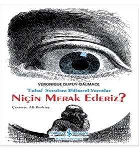 Niçin Merak Ederiz?