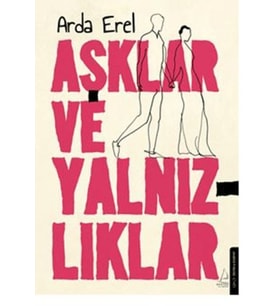 Aşklar ve Yalnızlıklar