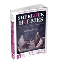Şüphe Varsa Asla Durma - Sherlock Holmes