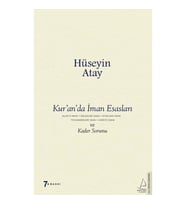 Kur’an’da İman Esasları ve Kader Sorunu