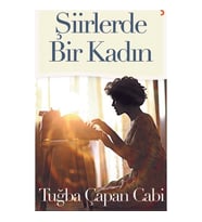 Şiirlerde Bir Kadın - Tuğba Çapan Cabi