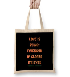 Friendship Quotes DAY ideas LOVE gift Friedrich Nietzsche Bez Çanta Uzun Saplı