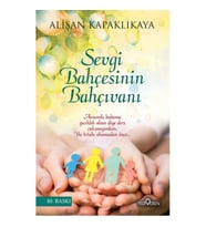 Sevgi Bahçesinin Bahçıvanı