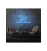 Say Yes To New Adventures Yazılı Neon Tabela