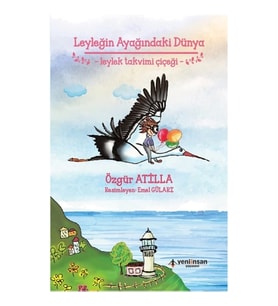 Leyleğin Ayağındaki Dünya