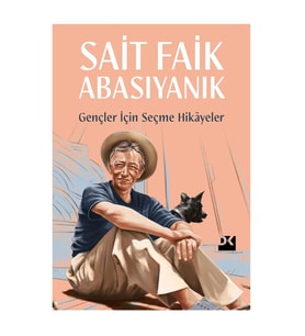 Gençler İçin Seçme Hikayeler Sait Faik Abasıyanık Doğan Kitap