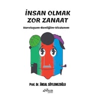 İnsan Olmak Zor Zanaat