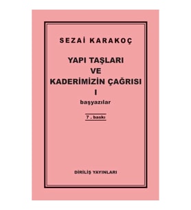 Yapı Taşları ve Kaderimizin Çağrısı 1