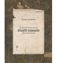 Bir Osmanlı Yemek Yazması Kitabüt Tabbahin: Muhammed Kamil (Krem)