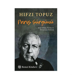 Paris Sürgünü Hıfzı Topuz Remzi Kitabevi