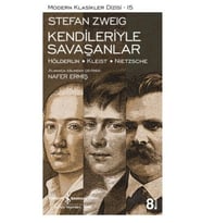 Kendileriyle Savaşanlar (Hölderlin - Kleist - Nietzsche) - Modern Klasikler Dizisi