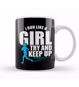 Cute I Run Like a Girl Try To Keep Up   Runner Kupa Bardak Porselen