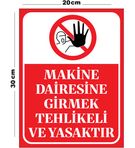 Metal Makine Dairesine Girmek Tehlikeli Ve 20cm x 30cm A4 Büyüklüğünde Uyarı Levhası Yönlendirme