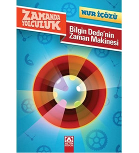 Zamanda Yolculuk - Bilgin Dedenin Zaman Makinesi