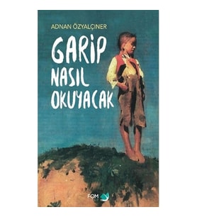 Garip Nasıl Okuyacak