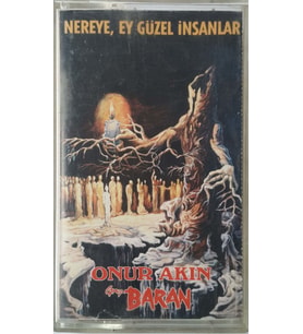 (Plak Değildir KASET tir) Onur Akın Nereye Ey Güzel İnsan Açılmamış Jelatininde Kaset