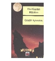 DİŞİ KURDUN RÜYALARI