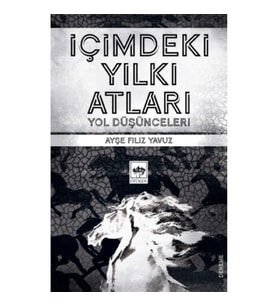 İçimdeki Yılkı Atları