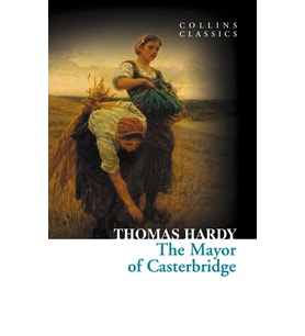 The Mayor of casterbridge (Collins C)