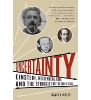 Einstein, Heisenberg, Bohr, and the Struggle for the Soul of Science