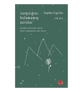 Karşılığını Bulamamış Sorular