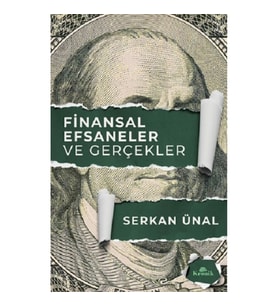 Finansal Efsaneler ve Gerçekler