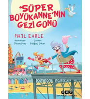 Süper Büyükanne'nin Gezi Günü