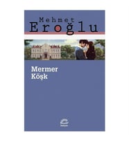 Mermer Köşk Mehmet Eroğlu İletişim Yayınları
