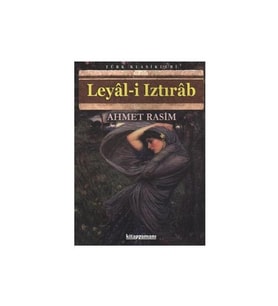 Leyal-I Iztırab - Ahmet Rasim