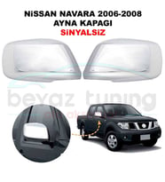 Nissan Navara Ayna Kapağı Kromu Nikelajı 2006-2008