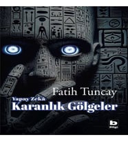 Yapay Zekâ Karanlık Gölgeler