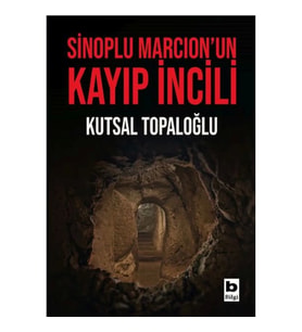 Sinoplu Marcion’un Kayıp İncili
