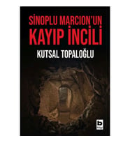 Sinoplu Marcion’un Kayıp İncili