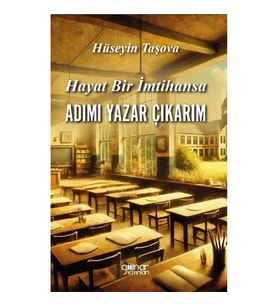 Hayat Bir İmtihansa Adım Yazar Çıkarım
