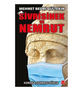 Sivrisinek ve Nemrut - K orona Sonrası Dünya